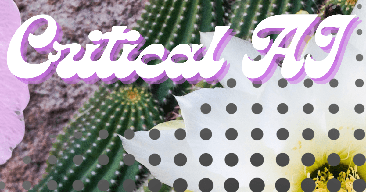 Critical AI — Olivia Guest