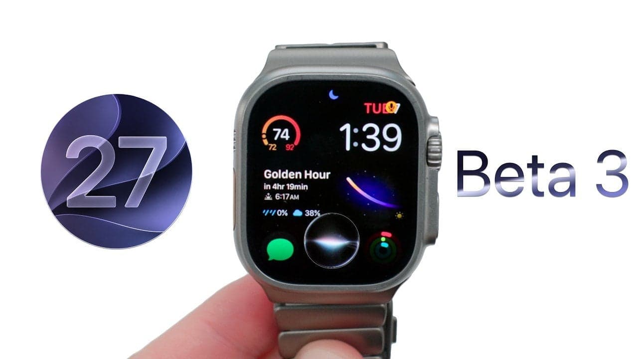 watchOS 27 Beta 3 Unlocks Next-Gen Apple Watch Upgrades