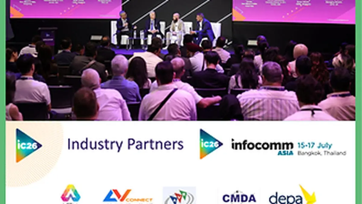 InfoComm Asia 2026 - Asia's Super Connector for Professional AV - Takes Place Next Week in Bangkok